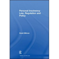Personal Insolvency Law, Regulation and Policy Personal Insolvency Law, Regulation and Policy