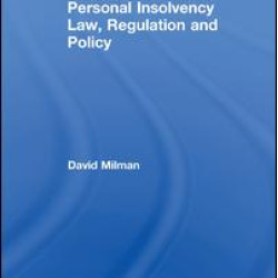 Personal Insolvency Law, Regulation and Policy Personal Insolvency Law, Regulation and Policy