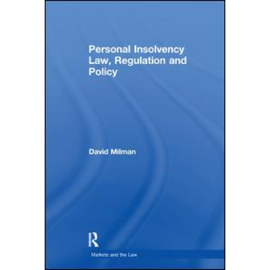 Personal Insolvency Law, Regulation and Policy Personal Insolvency Law, Regulation and Policy