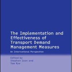 The Implementation and Effectiveness of Transport Demand Management Measures The Implementation and Effectiveness of Transport Demand Management Measures
