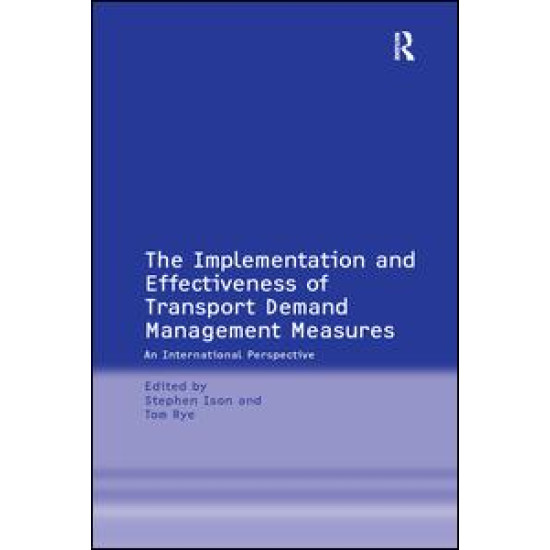 The Implementation and Effectiveness of Transport Demand Management Measures