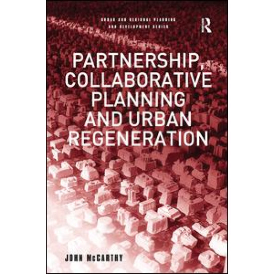 Partnership, Collaborative Planning and Urban Regeneration Partnership, Collaborative Planning and Urban Regeneration