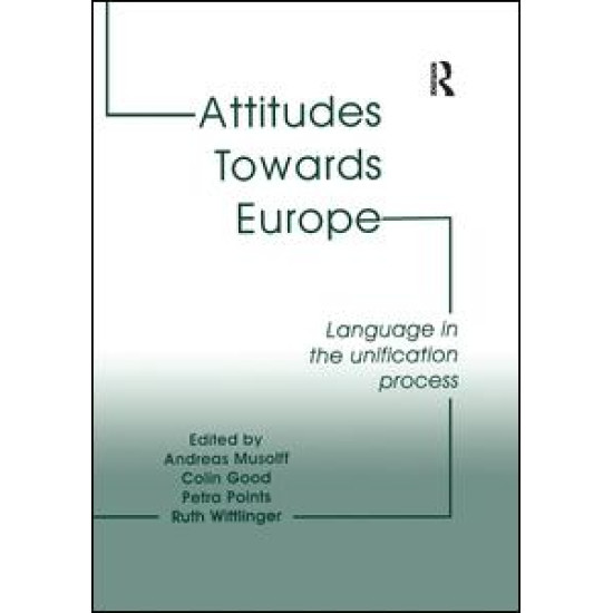 Attitudes Towards Europe Attitudes Towards Europe