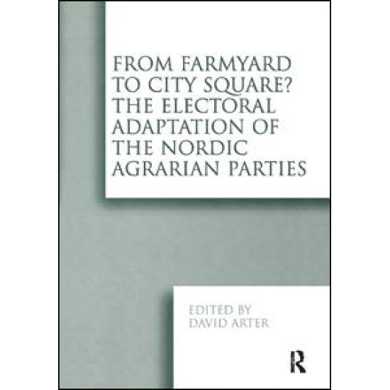 From Farmyard to City Square?  The Electoral Adaptation of the Nordic Agrarian Parties