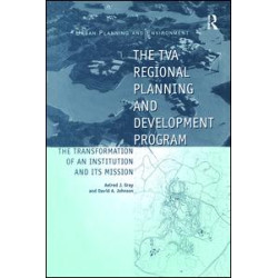 The TVA Regional Planning and Development Program The TVA Regional Planning and Development Program