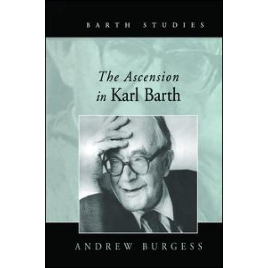 The Ascension in Karl Barth The Ascension in Karl Barth