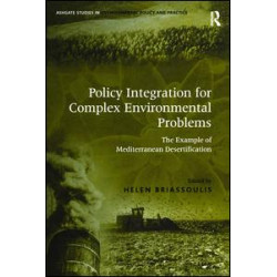 Policy Integration for Complex Environmental Problems Policy Integration for Complex Environmental Problems