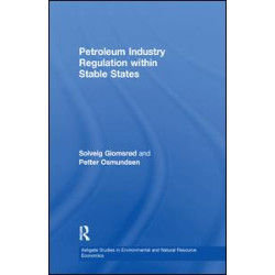 Petroleum Industry Regulation within Stable States Petroleum Industry Regulation within Stable States
