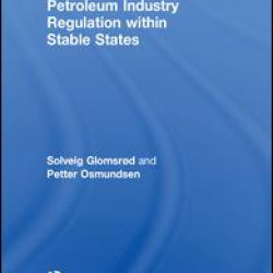 Petroleum Industry Regulation within Stable States