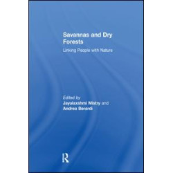 Savannas and Dry Forests Savannas and Dry Forests
