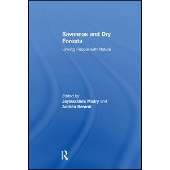Savannas and Dry Forests Savannas and Dry Forests