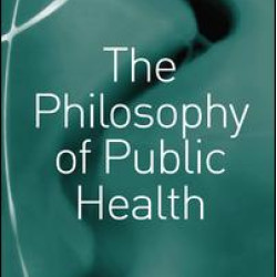 The Philosophy of Public Health The Philosophy of Public Health