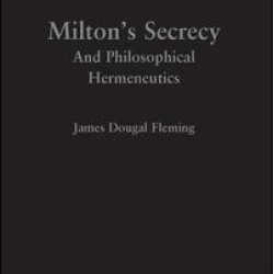 Milton's Secrecy Milton's Secrecy