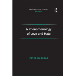 A Phenomenology of Love and Hate