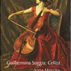 Guilhermina Suggia: Cellist