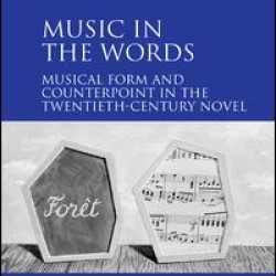Music in the Words: Musical Form and Counterpoint in the Twentieth-Century Novel