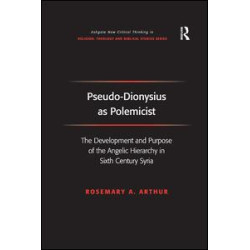 Pseudo-Dionysius as Polemicist Pseudo-Dionysius as Polemicist