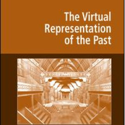 The Virtual Representation of the Past The Virtual Representation of the Past