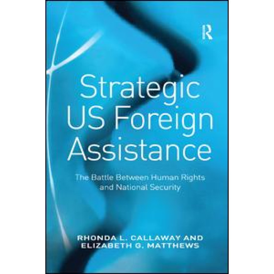 Strategic US Foreign Assistance Strategic US Foreign Assistance