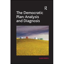 The Democratic Plan: Analysis and Diagnosis The Democratic Plan: Analysis and Diagnosis