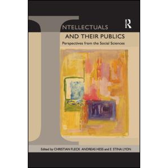Intellectuals and their Publics Intellectuals and their Publics