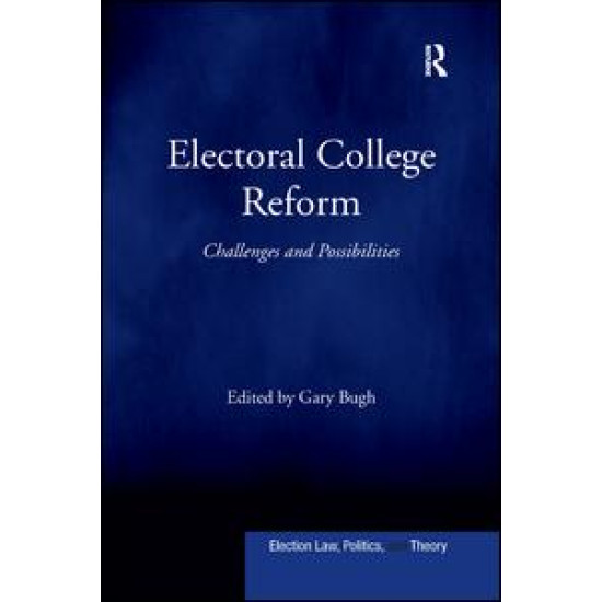Electoral College Reform Electoral College Reform