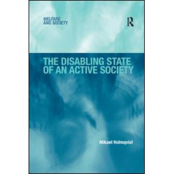 The Disabling State of an Active Society