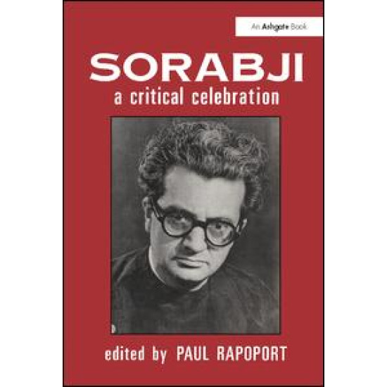 Sorabji: A Critical Celebration