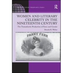 Women and Literary Celebrity in the Nineteenth Century