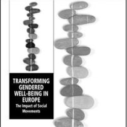 Transforming Gendered Well-Being in Europe Transforming Gendered Well-Being in Europe