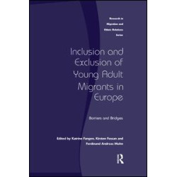 Inclusion and Exclusion of Young Adult Migrants in Europe