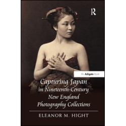Capturing Japan in Nineteenth-Century New England Photography Collections Capturing Japan in Nineteenth-Century New England Photography Collections