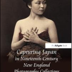 Capturing Japan in Nineteenth-Century New England Photography Collections