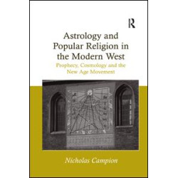 Astrology and Popular Religion in the Modern West Astrology and Popular Religion in the Modern West