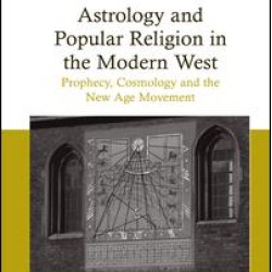 Astrology and Popular Religion in the Modern West Astrology and Popular Religion in the Modern West