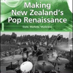 Making New Zealand's Pop Renaissance Making New Zealand's Pop Renaissance