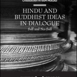 Hindu and Buddhist Ideas in Dialogue Hindu and Buddhist Ideas in Dialogue