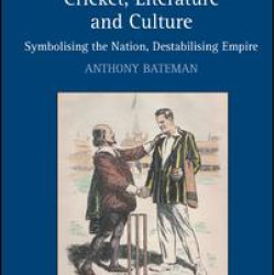 Cricket, Literature and Culture Cricket, Literature and Culture