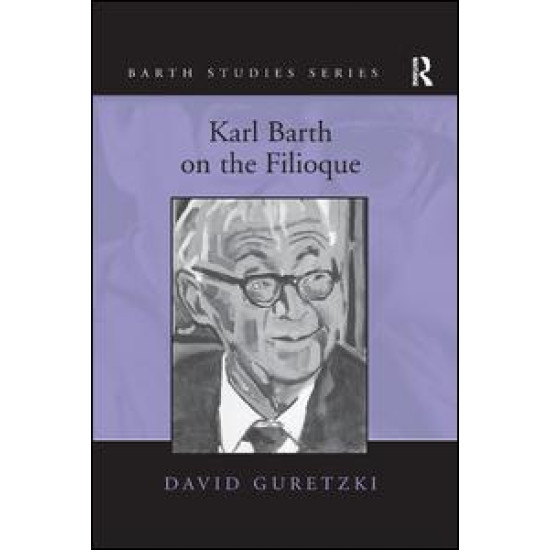 Karl Barth on the Filioque