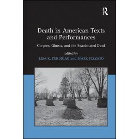 Death in American Texts and Performances Death in American Texts and Performances