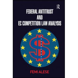 Federal Antitrust and EC Competition Law Analysis Federal Antitrust and EC Competition Law Analysis