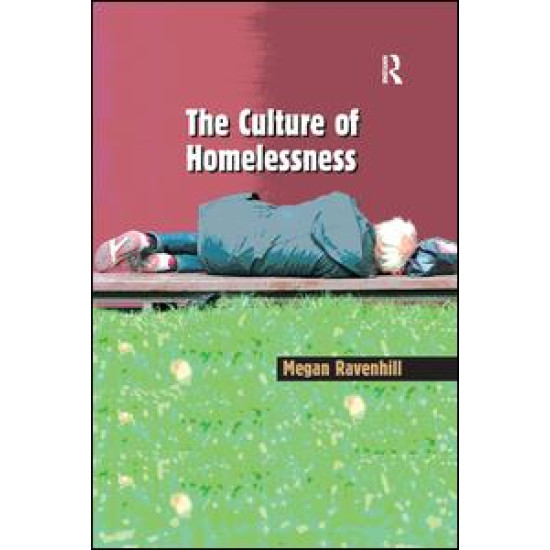 The Culture of Homelessness The Culture of Homelessness