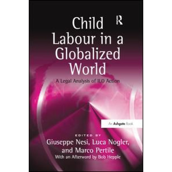 Child Labour in a Globalized World Child Labour in a Globalized World