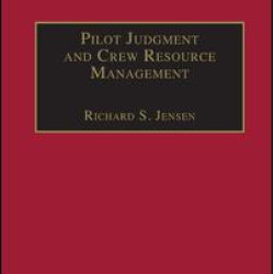 Pilot Judgment and Crew Resource Management Pilot Judgment and Crew Resource Management