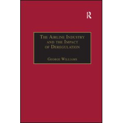 The Airline Industry and the Impact of Deregulation The Airline Industry and the Impact of Deregulation