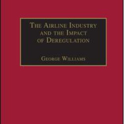 The Airline Industry and the Impact of Deregulation The Airline Industry and the Impact of Deregulation