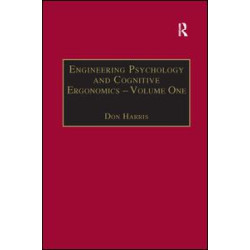 Engineering Psychology and Cognitive Ergonomics Engineering Psychology and Cognitive Ergonomics