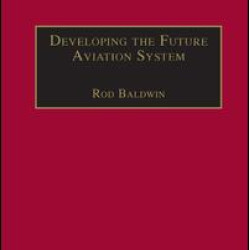 Developing the Future Aviation System Developing the Future Aviation System
