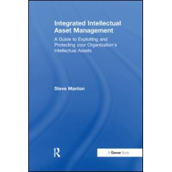 Integrated Intellectual Asset Management Integrated Intellectual Asset Management
