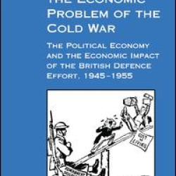 Britain and the Economic Problem of the Cold War